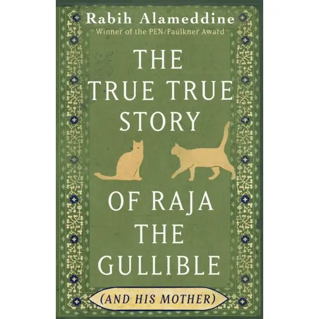 The True True Story of Raja the Gullible (and His Mother) - Pb