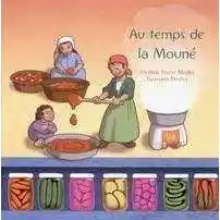 Au temps de la Moune