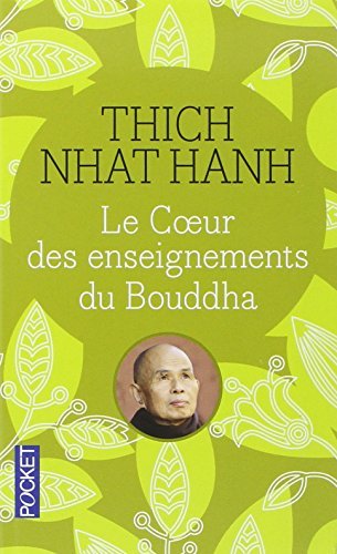 Le coeur des enseignements du Bouddha 