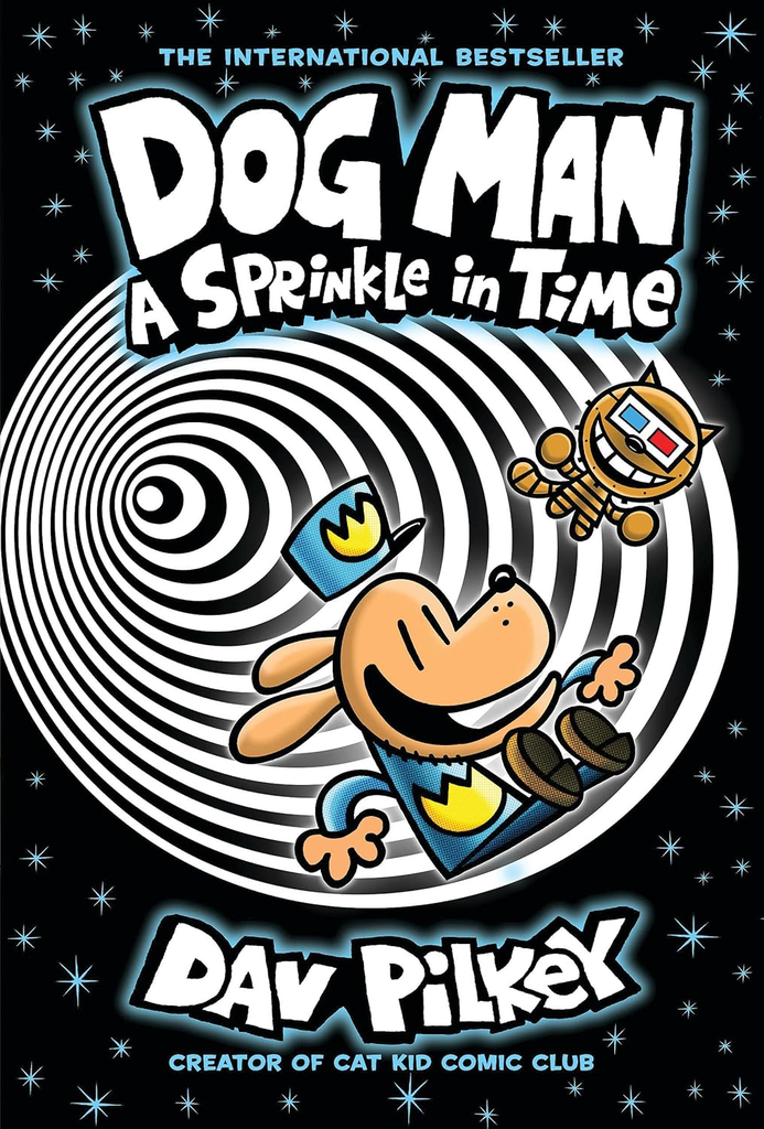 Dog Man 15: A Sprinkle in Time 