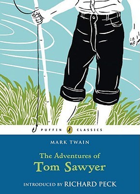 Adventures of Tom and Huck #1: The Adventures of Tom Sawyer (Puffin Classics)