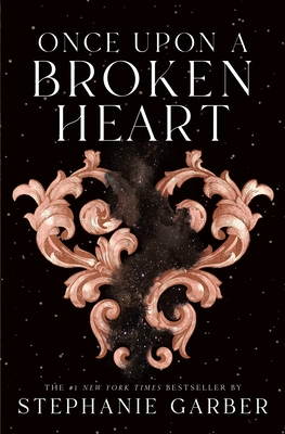 Once Upon a Broken Heart #1: Once Upon a Broken Heart