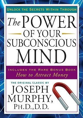 The Power of Your Subconscious Mind - Tarcher