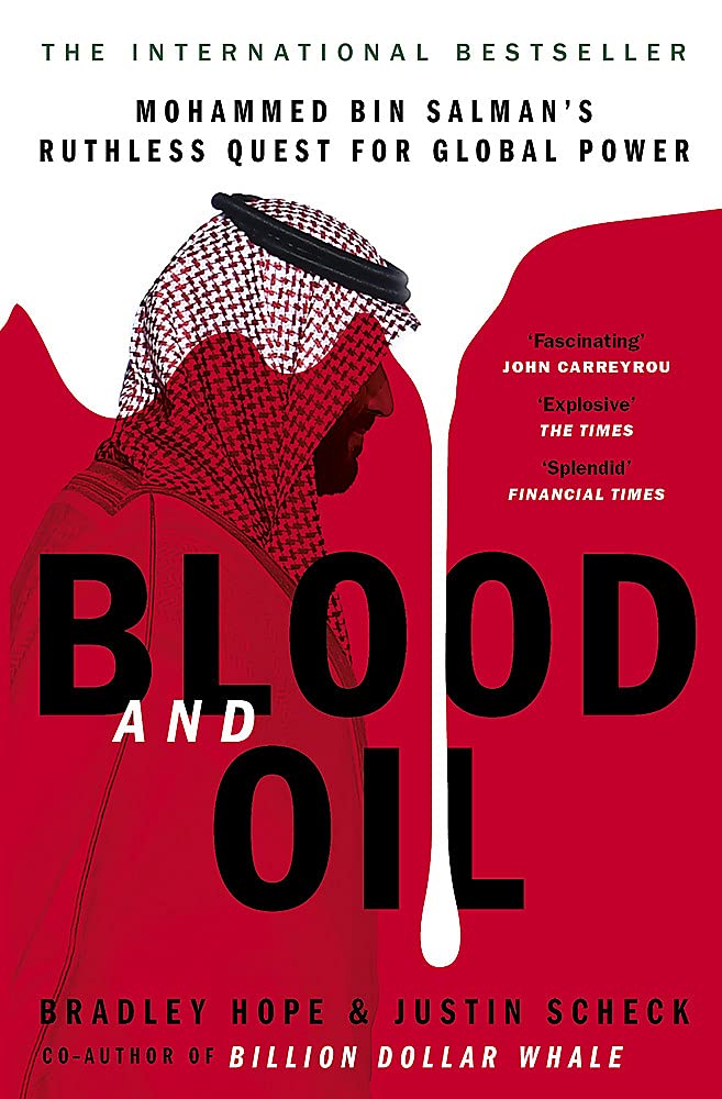 Blood and Oil: Mohammed bin Salman's Ruthless Quest for Global Power