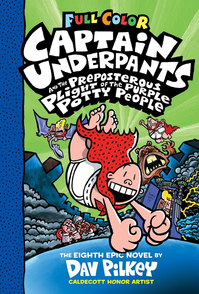 Captain Underpants and the Preposterous Plight of the Purple Potty People: Color Edition 