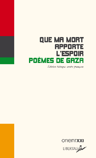 Que ma mort apporte l'espoir (Poemes de Gaza)
