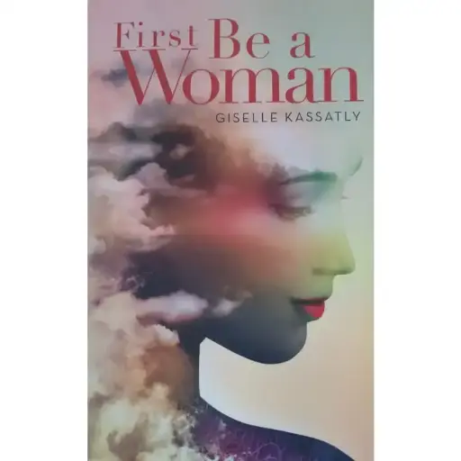 First Be A Woman