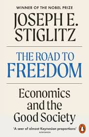 The Road To Freedom: Economics and the Good Society