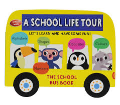 The School Bus Book: A School Life Tour