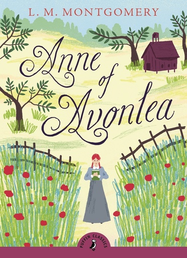 Anne of Green Gables 2: Anne of Avonlea - Puffin Classics