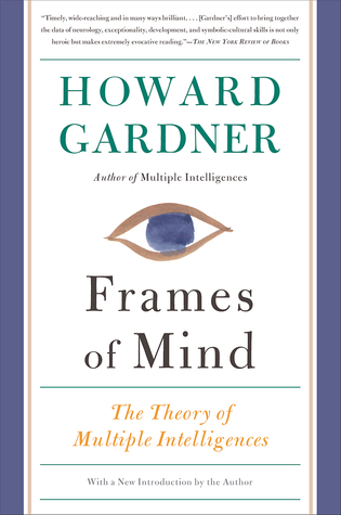 Frames of Mind: The Theory of Multiple Intelligences 