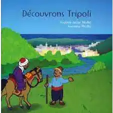 Decouvrons Tripoli 