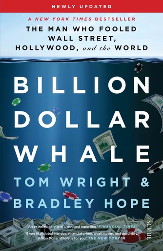 Billion Dollar Whale: The Man Who Fooled Wall Street, Hollywood, and the World 