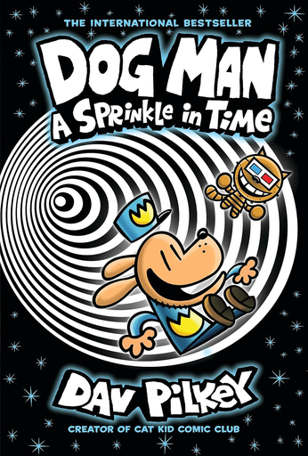 Dog Man 15: A Sprinkle in Time 