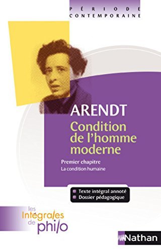 Les intégrales de Philo - Arendt, Condition de l'homme moderne 