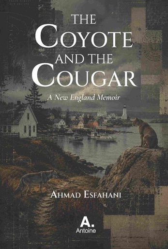 The Coyote and the Cougar: A New England Memoir