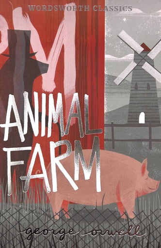 Animal Farm and Selected Essays