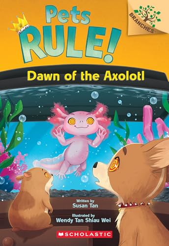 Dawn of the Axolotl: A Branches Book 