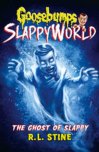 Goosebumps Slappy World #6: The Ghost of Slappy 