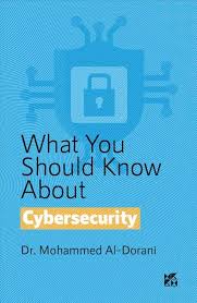 Simply Said: What You Should Know About: Cybersecurity