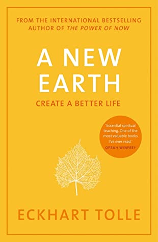 A New Earth: Create Your Better Life