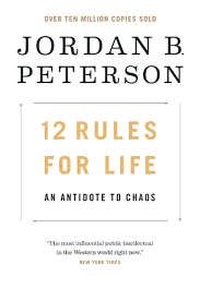 12 Rules for Life: An Antidote to Chaos (HC)